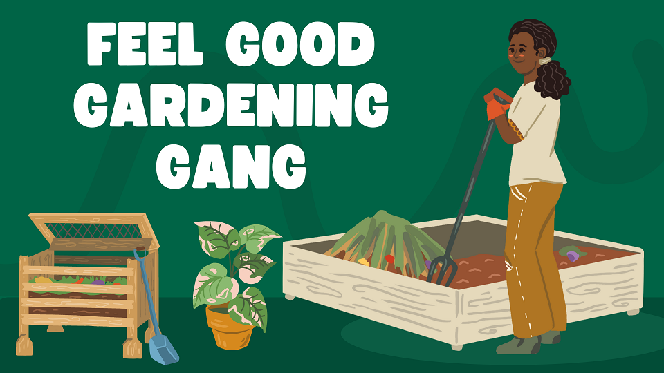 Feel Good Garden Gang